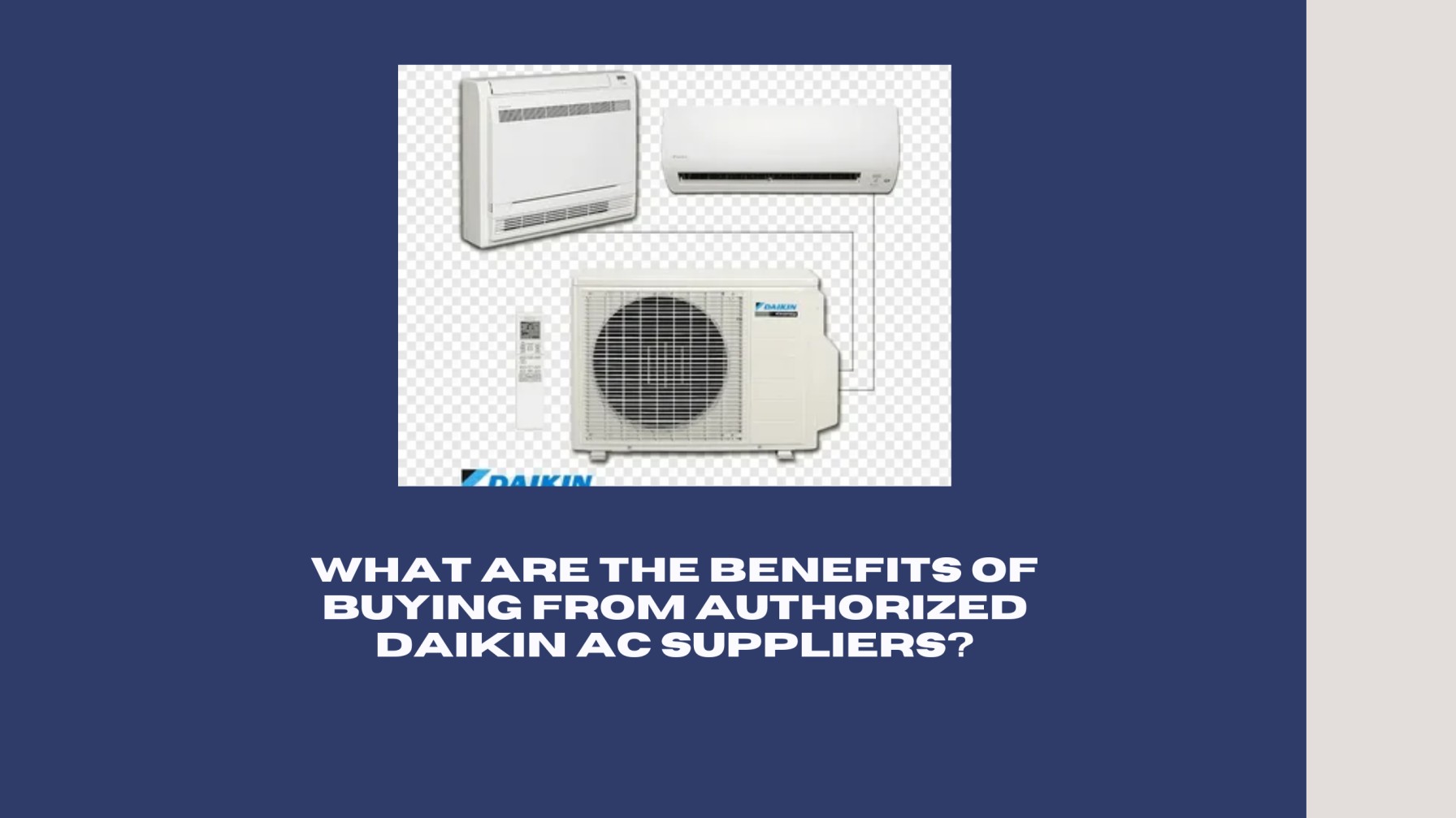 1748321179-What_Are_the_Benefits_of_Buying_From_Authorized_Daikin_AC_Suppliers.jpg