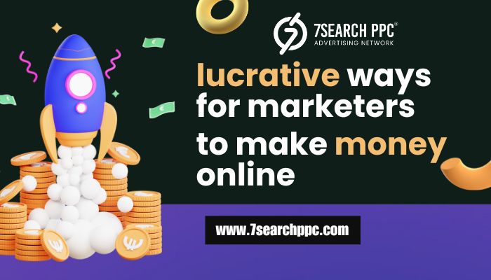 1748503974-_lucrative_ways_for_marketers_to_make_money_online.jpg