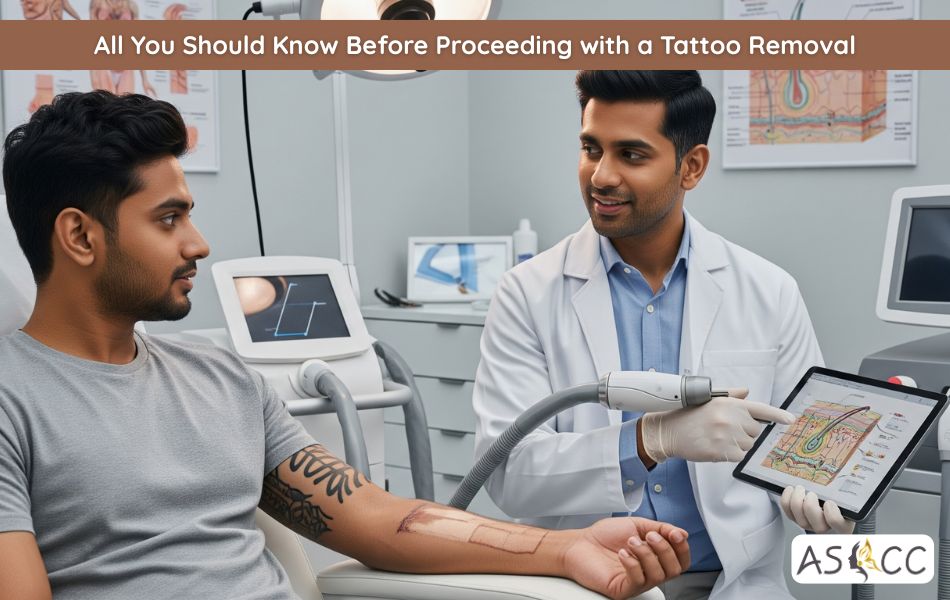 1749122679-All_You_Should_Know_Before_Proceeding_with_a_Tattoo_Removal.jpg