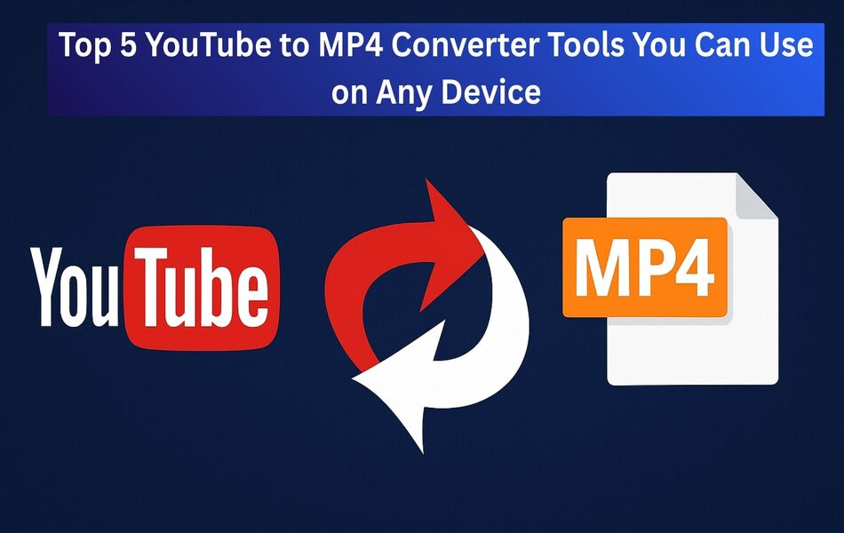 1753437071-Top_5_YouTube_to_MP4_Converter_T.jpg