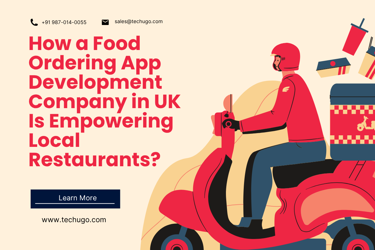 1753959590-How_a_Food_Ordering_App_Development_Company_in_UK_Is_Empowering_Local_Restaurants.png