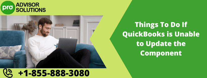 1754390746-Things_To_Do_If_QuickBooks_is_Unable_to_Update_the_Component-min.png