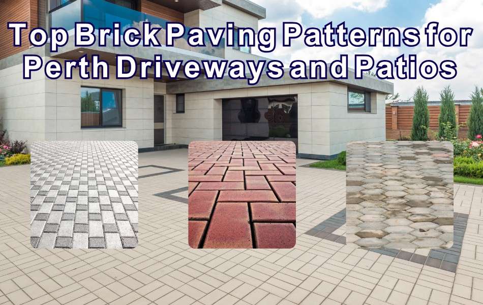 1755682414-TopBrickPavingPatternsforPerthDrivewaysandPatiosin202.jpeg