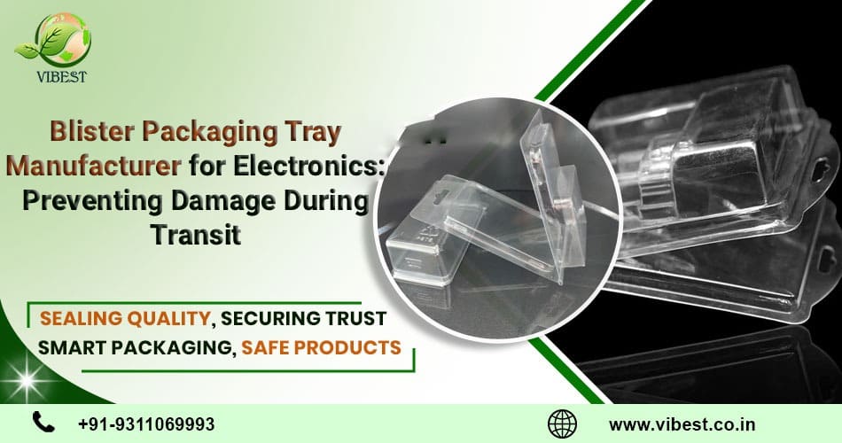 1755935864-Blister_Packaging_Tray_Manufacturer.jpg
